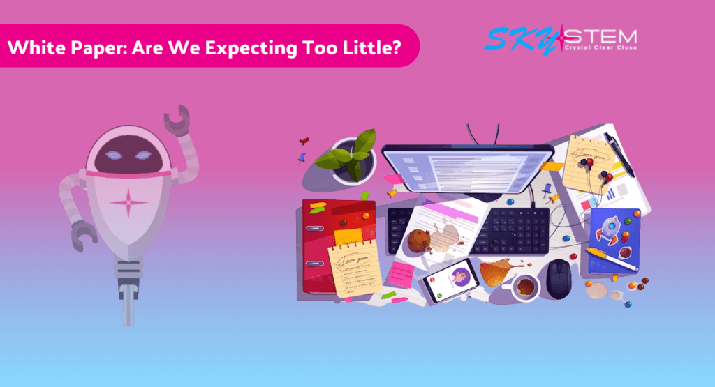 White Paper: Are We Expecting Too Little?