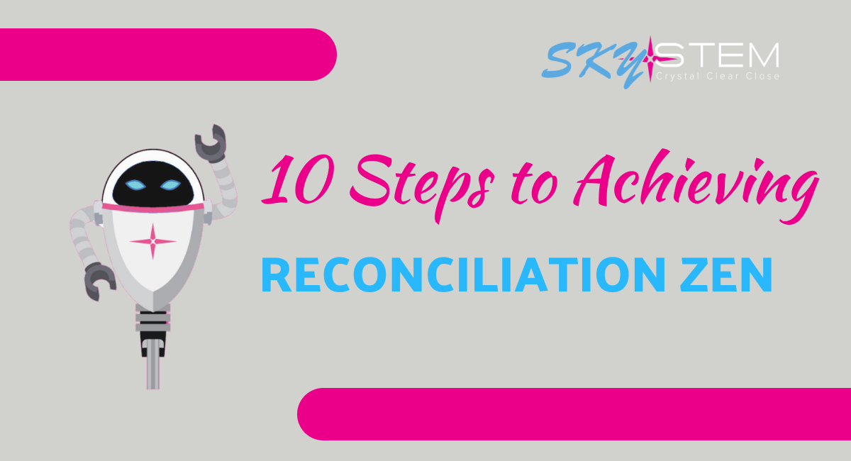 10 Steps to Achieving Reconciliation Zen