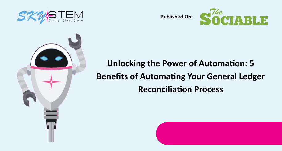 Unlocking the Power of Automation_ 5 Benefits of Automating Your General Ledger Reconciliation Process
