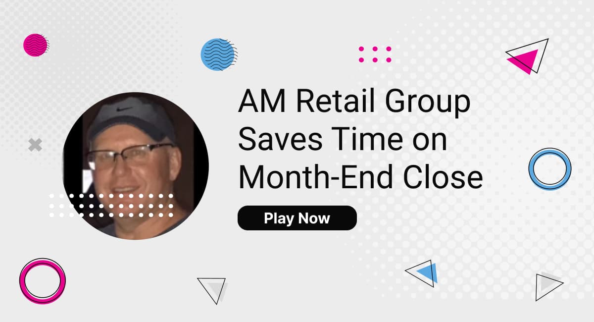 AM-Retail-Group-Saves-Time-on-Month-End-Close