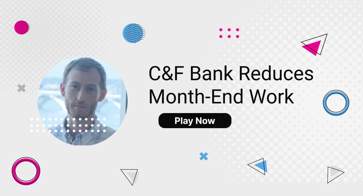CF-Bank-Reduces-Month-End-Work