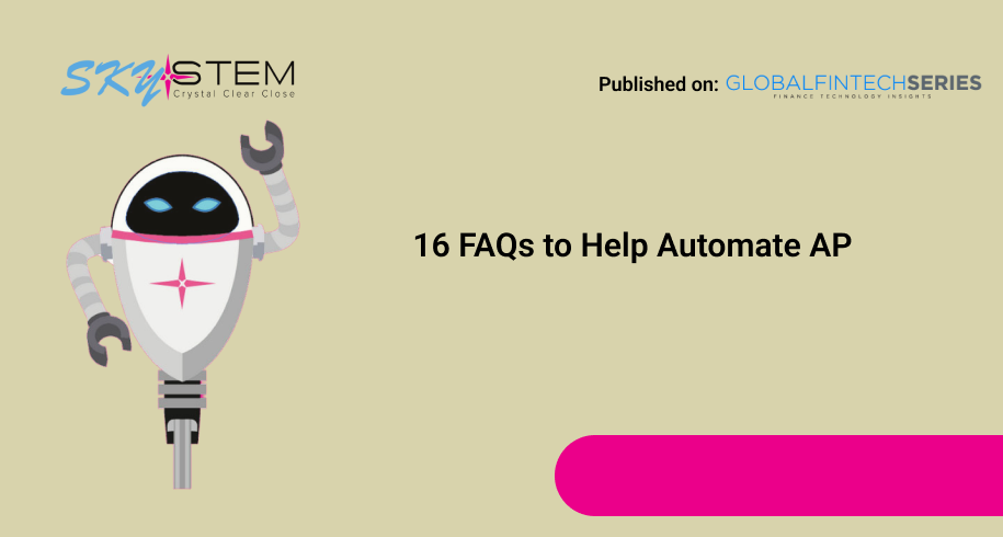 16 FAQs to Help Automate AP