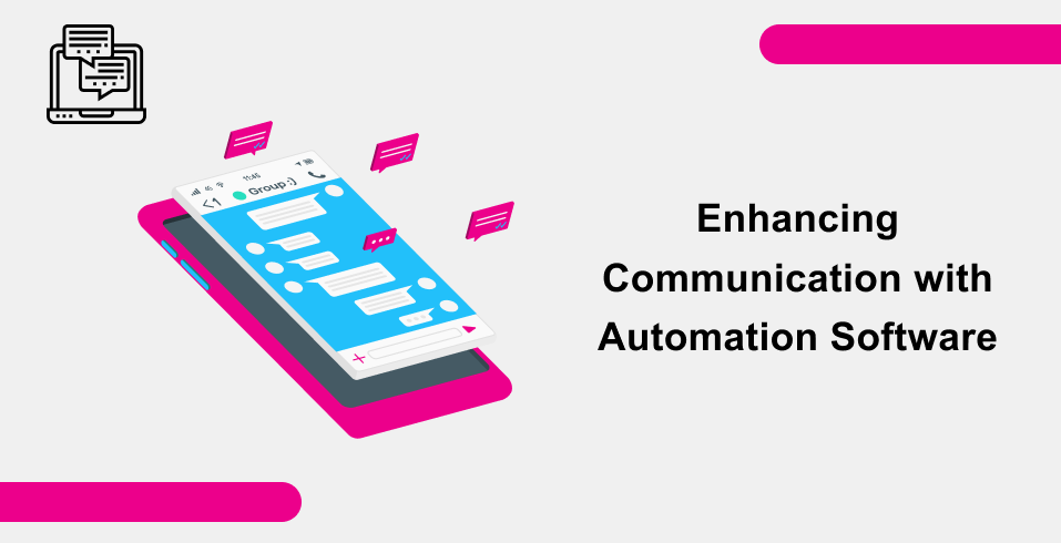 Enhancing's Communication with Automation Software