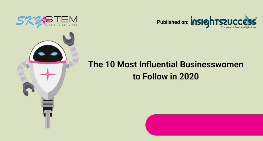 The 10 Most Influential Businesswomen to Follow in 2020