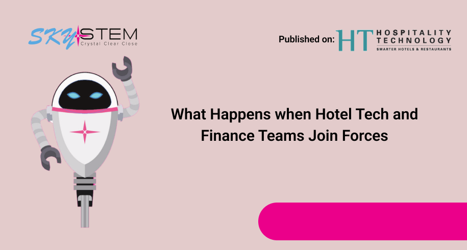 What Happens when Hotel Tech and Finance Teams Join Forces