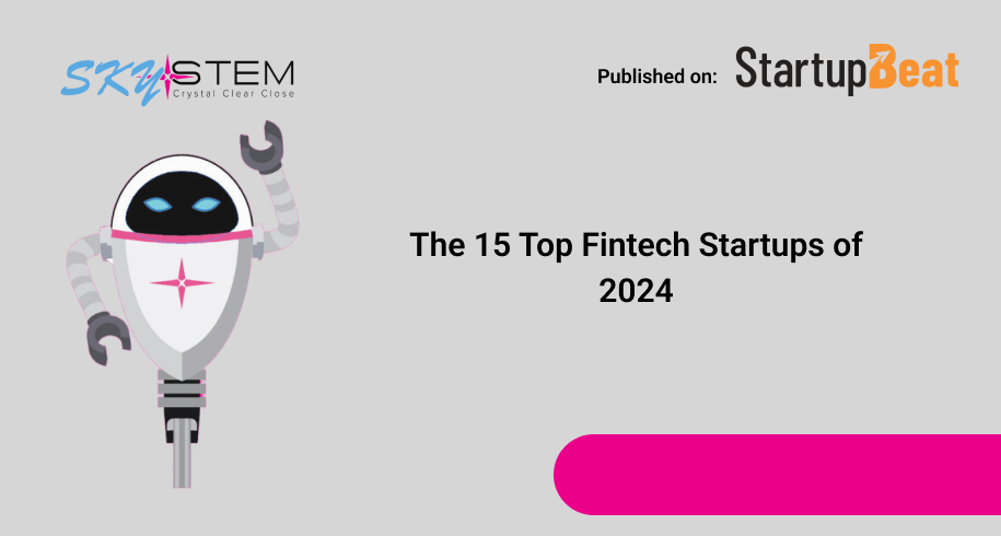 The 15 Top Fintech Startups of 2024
