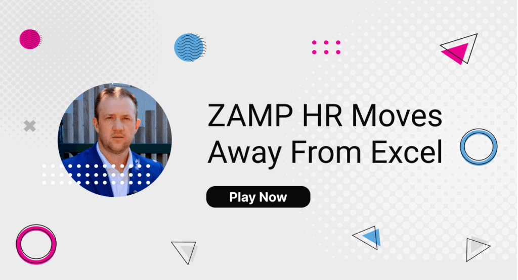 ZAMP HR moves away from Excel