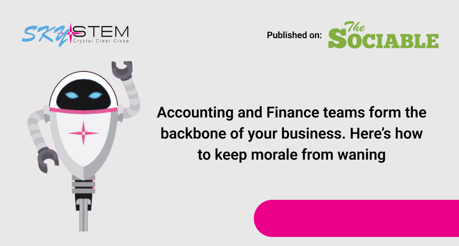 Accounting and Finance teams form the backbone of your business. Here’s how to keep morale from waning